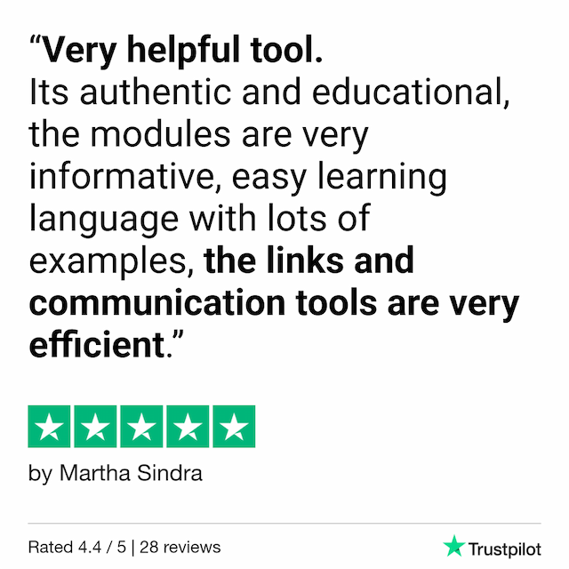 Martha testimonial: Very helpful tool. Its authentic and educational, the modules are very informative, easy learning language with lots of examples, the links and communication tools are very efficient.