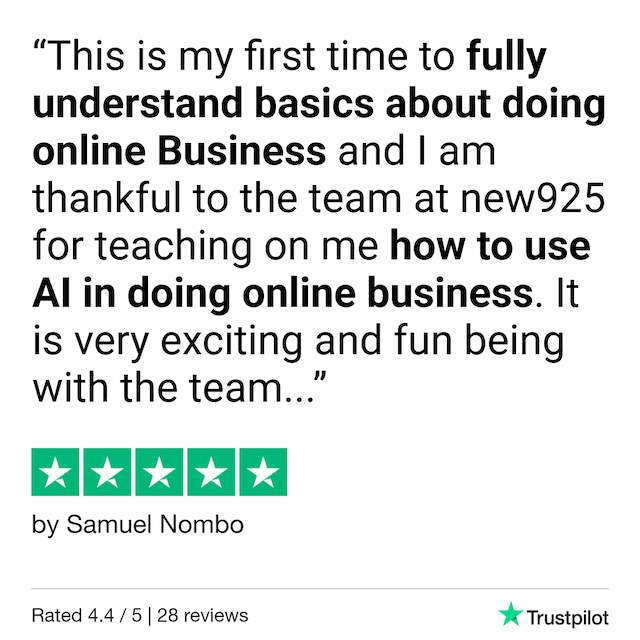 Samuel testimonial: This is my first time to fully understand basics about doing online Business and I am thankful to the team at new925 for teaching on me how to use AI in doing online business. It is very exciting and fun being with the team...